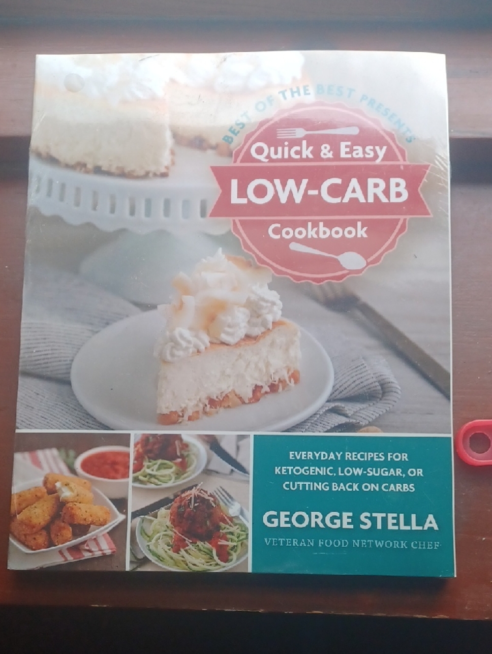 Quick & Easy Low-Carb Cookbook.  By George Stella